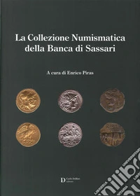 La collezione numismatica banca di SS. Ediz. illustrata