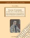 Gavino Clemente il cavaliere intraprendente. A Gavino Clemente, direttore artistico del mobilificio di famiglia (1884-1935), il merito di modernizzare le case dei sardi con i componenti d'arredamento dell'art noveau libro