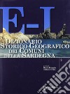 Dizionario storico-geografico dei comuni della Sardegna E-L libro