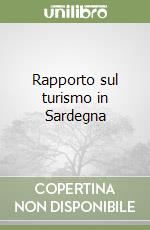 Rapporto sul turismo in Sardegna libro