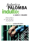 Indulto: il danno e l'inganno libro di Palomba Federico