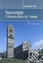 Saccargia. L'abbazia della SS. Trinità. Ediz. illustrata