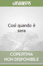 Così quando è sera libro