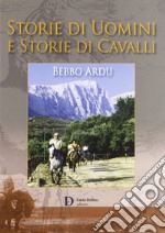 Storie di uomini e storie di cavalli libro