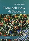 Flora dell'isola di Sardegna. Ediz. illustrata. Vol. 3 libro