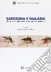 Sardegna e malaria. Un nuovo approccio a un antico malanno libro