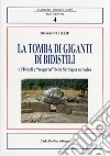 La tomba di Giganti di Bidistili e i templi a «megaron» della Sardegna nuragica libro