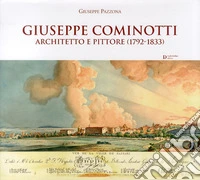 Giuseppe Cominotti. Architetto e pittore libro