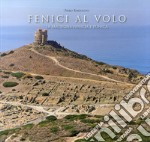 Fenici al volo. La Sardegna fenicia e punica libro