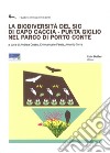 La biodiversità del SIC di Capo Caccia. Punta Giglio nel Parco di Porto Conte libro