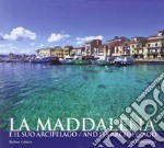 La Maddalena e il suo arcipelago