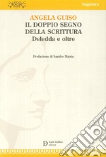 Il doppio segno della scrittura