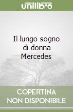 Il lungo sogno di donna Mercedes libro