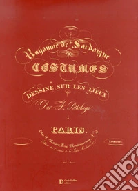 Pittaluga. Costumi della Sardegna libro