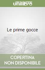 Le prime gocce libro