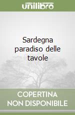 Sardegna paradiso delle tavole libro