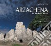 Arzachena. Pietre senza tempo libro di Antona Angela