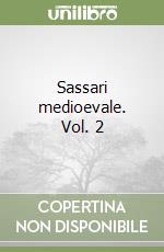 Sassari medioevale. Vol. 2 libro