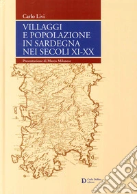 Villaggi e popolazioni in Sardegna nei secoli XI-XX libro