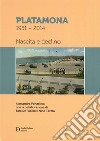 Platamona 1951-2014. Nascita e declino libro di Ponzeletti Alessandro