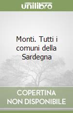 Monti. Tutti i comuni della Sardegna