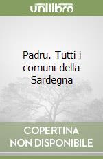 Padru. Tutti i comuni della Sardegna