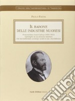 Il barone delle industrie nuoresi