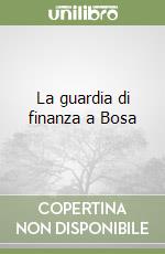 La guardia di finanza a Bosa libro