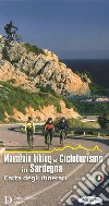 Mountain biking e cicloturismo in Sardegna. Carta degli itinerari libro