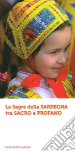 Le sagre della Sardegna tra sacro e profano libro