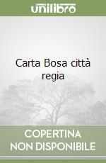 Carta Bosa città regia libro