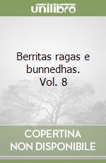 Berritas ragas e bunnedhas. Vol. 8