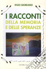 I racconti della memoria e delle speranze