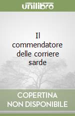 Il commendatore delle corriere sarde libro