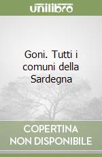 Goni. Tutti i comuni della Sardegna