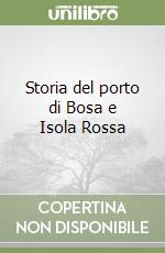 Storia del porto di Bosa e Isola Rossa libro