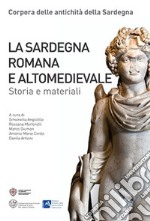 La Sardegna romana e altomedievale. Storia e materiali libro