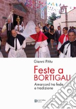 Feste a Bortigali. Amarcord tra fede e trazione