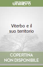 Viterbo e il suo territorio libro