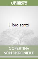 I loro scritti libro