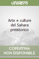 Arte e culture del Sahara preistorico