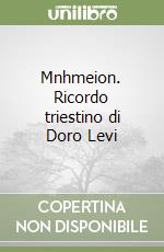 Mnhmeion. Ricordo triestino di Doro Levi