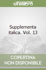 Supplementa italica. Vol. 13