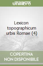 Lexicon topographicum urbis Romae (4) libro