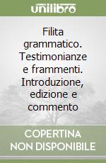 Filita grammatico. Testimonianze e frammenti. Introduzione, edizione e commento