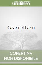 Cave nel Lazio libro