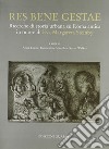 Res bene gestae. Ricerche di storia urbana su Roma antica in onore di Eva Margareta Steinby. Ediz. illustrata libro