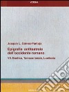 Epigrafia anfiteatrale dell'Occidente romano. Vol. 7: Baetica, Tarraconensis, Lusitania libro