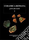 Ceramica romana. Guida allo studio. Vol. 1 libro