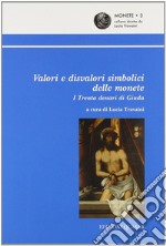 Valori e disvalori simbolici delle monete. I trenta denari di Giuda libro